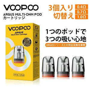 VOOPOO ARGUS Multi-Ohm Cartridge 3.5ml �����p�J�[�g���b�W 0.4�� 0.7�� 1.0�� �֑ؑΉ� iCOSM CODE 2.0 ARGUS�V���[�Y�݊� �g�b�v�t�B�� �R��h�~ ���ϋv 3�� �d�q�^�o�R VAPE