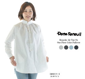 【13%0FF&2点購入1,000円OFFクーポン 4/17 10:00-4/24 13:59まで】DANA FANEUIL ダナファヌル 別注エアタンオックスワンピースカラープルオーバー D-6323121(旧D-6322113)○