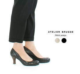 【3%OFF&2点購入1,000円OFFクーポン&10倍ポイント 4/24 20:00-4/27 9:59まで】ATELIER BRUGGE アトリエブルージュ ステッチパンプス PS7200(AB7200の現行モデル) ○