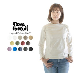 【5%OFF&2点購入1,000円OFFクーポン&10倍ポイント 11/14 10:00-11/16 23:59まで】DANA FANEUIL ダナファヌル ラグランプルオーバーロンT D-5816401○