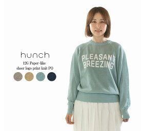 【50%OFF】hunch ハンチ 12Gペーパーライクシアーロゴプリント ニットPO WVQ6955【2025/NEW】