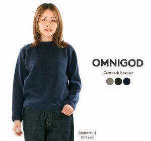�y1,800�~OFF&2�_�w��1,000�~OFF�N�[�|�� 5/16 6:00-5/23 13:59�܂ŁzOMNIGOD �I���j�S�b�h Crewneck Sweater 59-968N(���i��59-911N)�y2025�H�~�z�yDMG�z