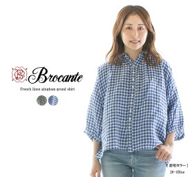 【1,800円OFF&2点購入1,000円OFFクーポン 7/11 6:00-7/19 13:59まで】Brocante ブロカント フレンチリネンギンガムグランシャツ 36-268L【DMG】