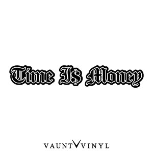 ���͋��Ȃ� - Time is money - �J�b�e�B���O �X�e�b�J�[ USDM JDM / �A���� �g���b�L�� ���L�V�R �A�����J�� Lowrider �V�[�� �G�� / �����[�m 300c �G�X�J���[�h / �� �I���W�i�� / ���Ƃ킴 �]�� �X�e�b�J