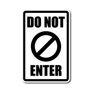 DO NOT ENTER ֎~ V[ 10cm 1AJ G ubN C JtF K[W TC US X ē \ X^btȊO֎~ h ZLeB obN[h