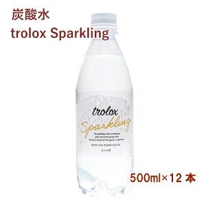 gbNX trolox Sparkling(Y_) 500ml ×12{@Xp[NO@~lEH[^[ VR@@R_@AJCI@򐅁@ۑ@̓