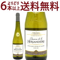 よりどり6本で送料無料[2024] ミュスカデ セーヴル エ メーヌ シュール リー 750ml ドメーヌ ド ラ エル…