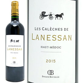 [2015] レ カレッシュ ド ラネッサン 750ml (オー メドック ボルドー フランス)赤ワイン コク辛口 ワイン ^AGLS2115^