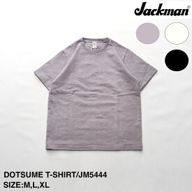 【Jackman】ジャックマン DOTSUME T-SHIRT | メンズ Tシャツ メンズTシャツ ドツメ ドツメTシャツ ショートスリーブ ショートスリーブTシャツ カットソー シンプル ブランド カジュアル 半袖 半袖Tシャツ 無地 無地Tシャツ 度詰め 度詰めTシャツ 厚地 厚地Tシャツ 日本製