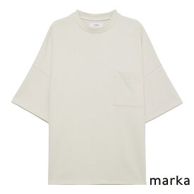 marka マーカ 無地 Tee Tシャツ 半袖 胸ポケット オフ ホワイト 白 オーバーサイズ ビッグシルエット POCKET TEE OFF WHITE 20//1 RECYCLE SUVIN ORGANIAC COTTON KNIT