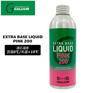 KE GNXgx[XLbhsN200 GALLIUM EXTRA BASE LIQUID PINK 200 200ml XL[ Xm[{[h `[ibv bNX t t