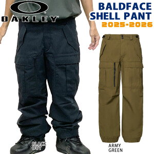 25-26 I[N[ ohtFCXpc OAKLEY BALDFACE SHELL PANT Xm[{[h EGA pc 25-26-PT-OAK ubNAEg A[~[O[ XS S M L XL