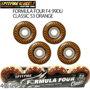 XP[g{[h EB[ SPITFIRE WHEELS Xsbgt@CA FORMULA FOUR F4 99DU CLASSIC 53 ORANGE 4set SK8 Xsbgt@C[ NVbN