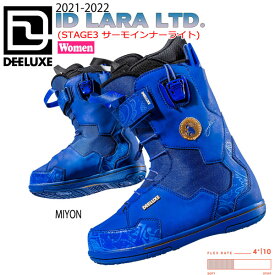 スノーボード 靴 ブーツ 21-22 DEELUXE ディーラックス ID LARA LTD. アイディララリミテッド サーモインナー 熱成型