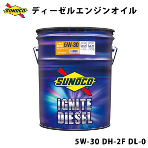 IGNITE DIESEL 5W-30 DH-2F S^fB[[ԗpGWIC IC  Y eiX uh 20L SUNOCO yszysz