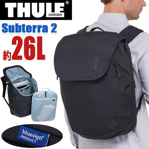 THULE �X�[���[ �����b�N�T�b�N Subterra 2 Expandable Travel Backpack 26L ���K�i �����Y �����b�N �f�C�p�b�N �o�b�N�p�b�N �g�� ���s 16�C���`MacBook 15.6�C���`PC �^�u���b�g PC���[ A4 B4 �ʊw �ʋ� �o�� �r