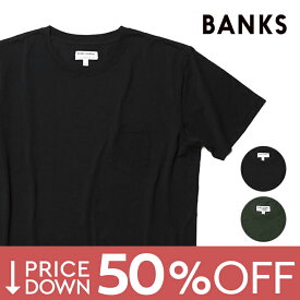 【3980円→1990円】バンクス Tシャツ ポケット付き オーガニックコットン100% ソリッド 無地 BANKS メンズ【レビュー】【返品不可】