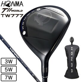 本間ゴルフ（HONMA）（メンズ）ツアーワールド TW777 MAX フェアウェイウッド VIZARD for ツアーワールド TW777