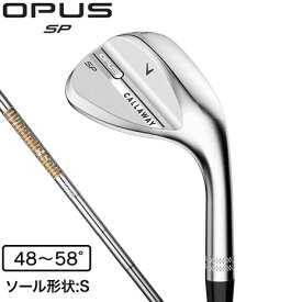 キャロウェイ（CALLAWAY）（メンズ）オーパス OPUS SP ウェッジ グラインドS Dynamic Goldk 2025