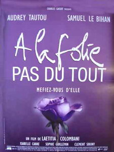 A la folie...pas du tout STCY|X^[ f Be[W CO|X^[