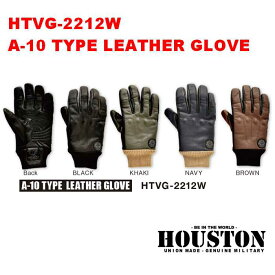 ヒューストン HOUSTON HTVG-2212W A-10 TYPE LEATHER GLOVE バイク ウインターグローブ サイズ：S～XXL カラー：ブラック、カーキ、ネイビー、ブラウン