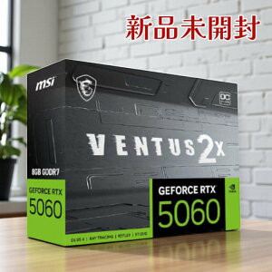 MSI �O���t�B�b�N�{�[�h GeForce RTX 5060 8G VENTUS 2X OC GDDR7 8GB DLSS4 PCIe5.0