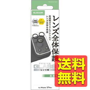iPhone 17 Pro �J���������Y �ی�J�o�[ �����K���X �d�x10H ���ȋz�� �C�A������Ȃ� �w�䂪���Ȃ� ��U�h�~ �N���A �A�C�t�H�� PM-A25CFLLP1CRN / ELECOM �G���R�� �y���������z