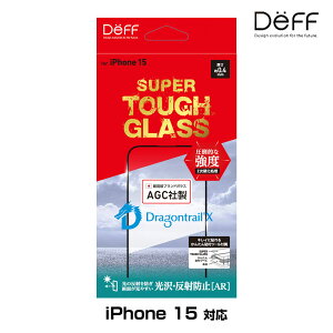 iPhone 15 �K���X�t�B���� SUPER TOUGH GLASS for �A�C�t�H�[�� 15 ����E���˖h�~(AR) AGC DragonTrail X �̗p Deff ���񂽂�\��t���c�[���t��