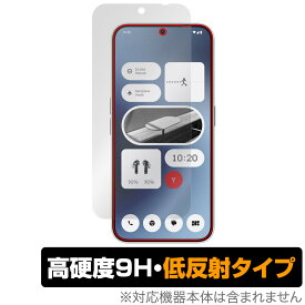 Nothing Phone (2a) 保護 フィルム OverLay 9H Plus ナッシング スマホ用保護フィルム 9H 高硬度 アンチグレア 反射防止