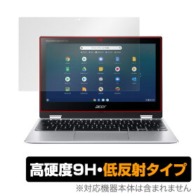 Acer Chromebook Spin 311 CP311-3H シリーズ 保護 フィルム OverLay 9H Plus for エイサー クロームブック Spin311 9H 高硬度 低反射タイプ