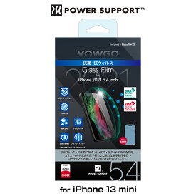 iPhone13 mini 保護 フィルム VOWGO Glass film アイフォン13ミニ 液晶保護 抗菌・抗ウイルス、指紋除去 防汚 耐摩耗 撥水 ブルーライトカット 9H パワーサポート