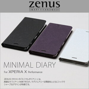 Xperia X Performance SO-04H / SOV33 �p �P�[�X Zenus Minimal Diary for Xperia X Performance SO-04H / SOV33 �w��F�ؑΉ� �P�[�X �{�v �{�� �J�o�[ �[�k�X ���B���e�[�W �~�j�}�� �_�C�A���[ XperiaX �p�t�H�[�}���X�@��