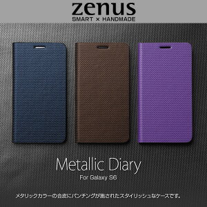 Galaxy S6 SC-05G �p �P�[�X Zenus �[�k�X Metallic Diary for Galaxy S6 SC-05G �蒠�^ �蒠�P�[�X �蒠�^�C�vSC05G Z5971GS6