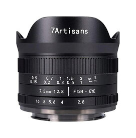7artisans 7.5mm F2.8 II マニュアルレンズ 魚眼広角レンズ 手動フォーカス APS-C ソニーE 富士FX キヤノンEF-M マイクロM4 / 3 ニコン Zマウント SONY E/Fujifilm X /Canon EF-M/M43/Nikon Zマウント対応