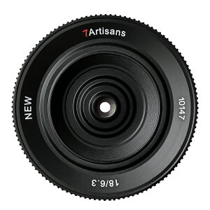 7artisans 18mm F6.3 II 広角レンズ APS-C 軽量化 小型 SONY E FUJIFILM X Nikon Z Canon EF-M M4/3マウントに対応 パンケーキレンズ