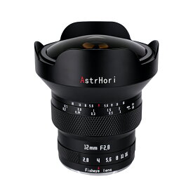 AstrHori 12mm F2.8 フルサイズ 超広角魚眼レンズ マニュアルフォーカス 185°画角 Nikon Z Sigma/Panasonic/Leica Lマウントに対応