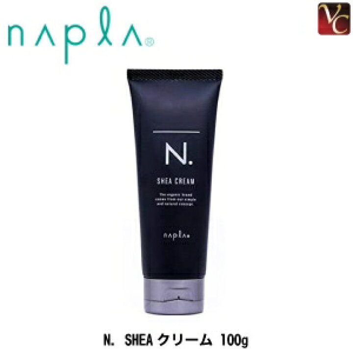 楽天市場 P5倍 ナプラ N オム Sheaクリーム 100g ナプラ エヌドット スタイリング剤 ヘアクリーム メンズ 男性 Men S ビバコスメ