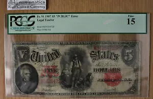 1907 �N $5 �@��ʉݎ��� - PCGS F15 - �ׂ����uPCBLIC�v�G���[ - FR91