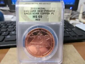 2010 Debt Pyramid / Uncle Scam HT �g�[�N�� by Daniel Carr Copper ANACS MS 69 ���b�h