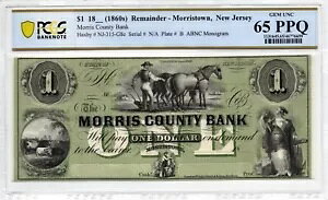 1860 �N�� $1 Morris County Bank�A�����X�^�E�� �j���[�W���[�W�[�B - �p�~ - PCGS 65 PPQ!���A�I�W�F��+