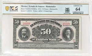 Mex Rev / Estado de Sonora �c�� P#S1076r M3825a 1915 50 �y�\ PCGS ChUNC64