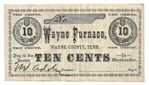 ND Wayne Furnace�AWanye County TN 10c Note G8710 (58506)