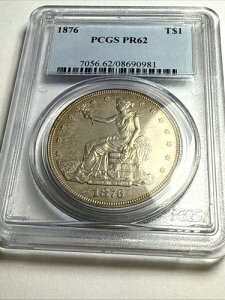 1876�N �v���[�t �g���[�h�h�� PCGS PF62 ���i�� �󏭕i ���ʔ��s