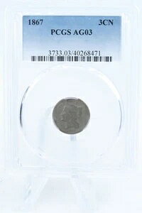 1867-P PCGS AG03 3�Z���g�j�b�P���r�W�l�X�X�g���C�N 3CN