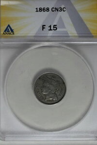 1868 .03 ANACS F 15 3�Z���g�j�b�P���A���o�e�B3�Z���g�s�[�X