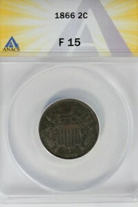 1866 .02 ANACS F 15 2�Z���g�d�݁A2c�A�V�[���h�R�C��
