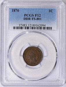 1870�N PCGS F12 DDR FS-801 �C���f�B�A���Z���g
