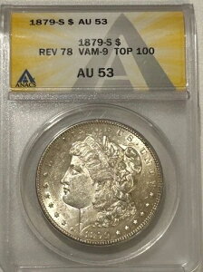 1879 S �����K����� 78 ANACS AU53 VAM-9 Top 100/Tough VAM �̗���