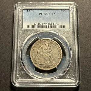 1874�N ���Ȍ^���R�̏��_���n�[�t�h�� ? PCGS F12 �I���W�i���\�� ?? TrueView