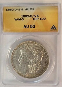 1882-O/S VAM-3 TOP 100 ANACS AU-53 �����K���E�_���[ #155